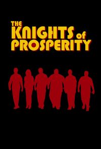 The Knights of Prosperity