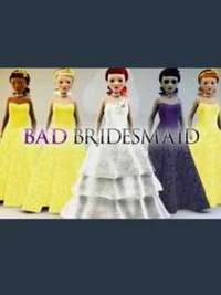 Bad Bridesmaid
