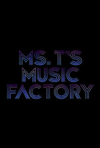 Ms. T's Music Factory