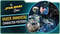 Vader Immortal Posters and More Coming To San Diego Comic-Con