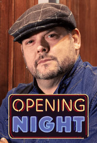 Opening Night