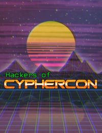 Hackers of CypherCon