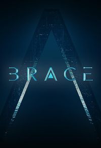 Brace: The Series