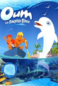Oum le dauphin blanc