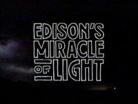 Edison's Miracle of Light