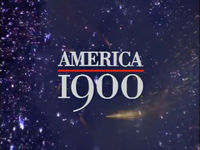 America 1900: Anything Seemed Possible