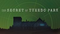 The Secret of Tuxedo Park