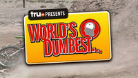 truTV Presents: World's Dumbest... AKA The Smoking Gun Presents: The World's Dumbest