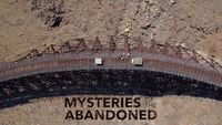 Mysteries of the Abandoned