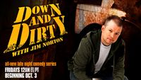 Down and Dirty with Jim Norton