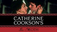 Catherine Cookson's The Moth
