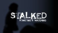 Stalked: Someone's Watching