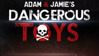 Dangerous Toys