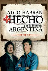 Algo habrán hecho (por la historia argentina)