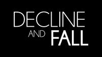 Decline and Fall
