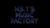 Ms. T's Music Factory