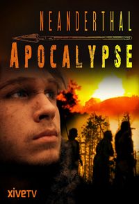 Neanderthal Apocalypse