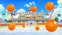 A Wicked Heart is Revived, Vegeta, the Prince of Destruction!