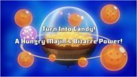 Turn into Sweets! The Creepy Powers of the Hungry Majin