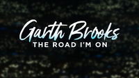 Garth Brooks: The Road I'm On