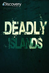 Deadly Islands
