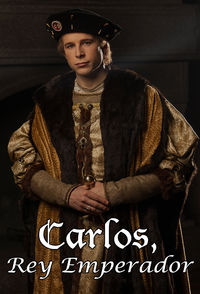 Carlos, Rey Emperador