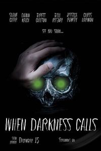When Darkness Calls