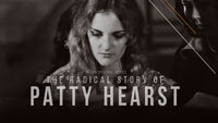 The Radical Story of Patty Hearst