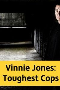 Vinnie Jones: Toughest Cops