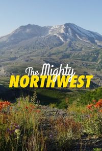 The Mighty Northwest