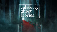 Celebrity Ghost Stories