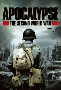 Apocalypse: La 2e Guerre mondiale