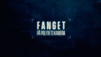 Fanget på Politiets kamera