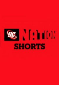 DC Nation Shorts