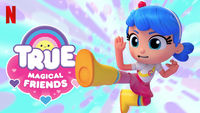 True: Magical Friends