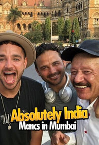 Absolutely India: Mancs in Mumbai