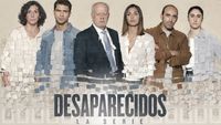 Desaparecidos: La serie