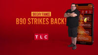 90 Day Fiancé: B90 Strikes Back!