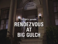 Rendezvous at Big Gulch (Terror in the Neighborhood)