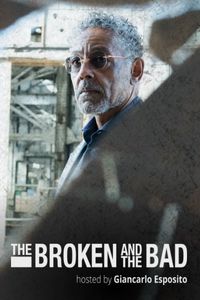 The Broken and The Bad