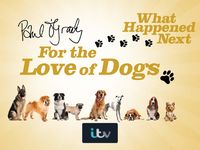 Paul O'Grady For the Love of Dogs: What Happened Next