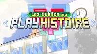 Les Oubliés de la Playhistoire