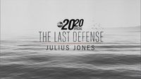 The Last Defense: Julius Jones