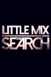 Little Mix the Search