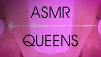 ASMR Queens