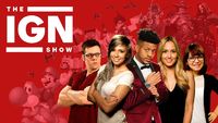 The IGN Show
