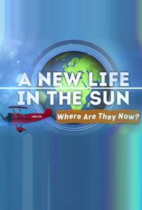 A New Life in the Sun: Where Are They Now?