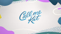 Call Me Kat
