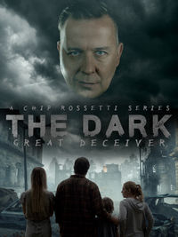 The Dark: The Great Deceiver