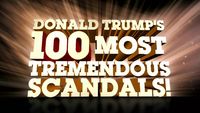 The Daily Show With Trevor Noah Presents Donald Trump's 100 Most Tremendous Scandals!